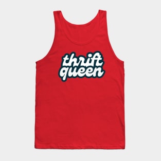 Thrift Queen (retro font) Tank Top